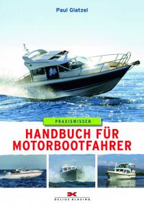 Handbuch für Motorbootfahrer (Paul Glatzel)