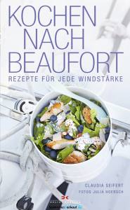 Kochen nach Beaufort (Claudia Seifert, Julia Hoersch)