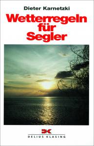 Wetterregeln für Segler (Dieter Karnetzki)/AUSVERKAUFT