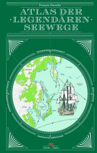 Atlas der legendären Seewege (Francois Chevalier)