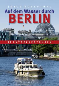 Auf dem Wasser durch Berlin (Joyce Rosenthal)/AUSVERKAUFT