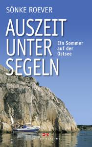 Auszeit unter Segeln (Sönke Roever)/AUSVERKAUFT