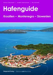 Hafenguide Kroatien - Montenegro - Slowenien (Glaumann, Hermansson)