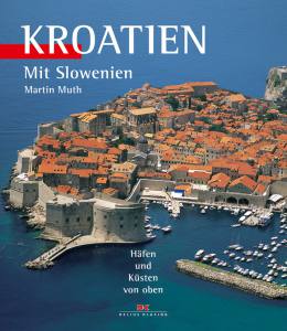 Kroatien (Martin Muth)/AUSVERKAUFT