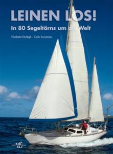 Leinen los! In 80 Segeltörns um die Welt ( Auriemma/Eördeg)/AUSVERKAUFT