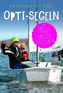 Opti-Segeln (Tim Davison/Steve Kibble)/AUSVERKAUFT