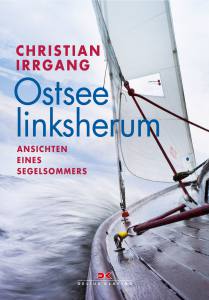 Ostsee linksherum (Christian Irrgang)AUSVERKAUFT