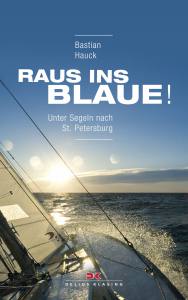 Raus ins Blaue! (Bastian Hauck)/AUSVERKAUFT