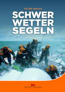 Schwerwettersegeln (Peter Bruce)