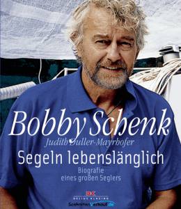 Segeln lebenslänglich (Bobby Schenk, Judith Duller-Mayrhofer)