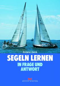 Segeln lernen (Roland Denk)/AUSVERKAUFT