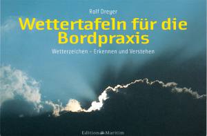 Wettertafeln für die Bordpraxis (Rolf Dreyer)/AUSVEERKAUFT