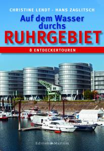 Auf dem Wasser durchs Ruhrgebiet (Christine Lendt,  Hans Zaglitsch)/AUSVERKAUFT