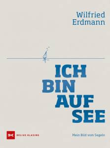 Ich bin auf See (Wilfried Erdmann)