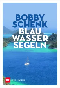 Blauwassersegeln (Bobby Schenk)