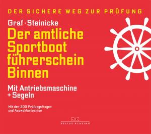 Der amtl. Sportbootführerschein Binnen- Mit Antriebsmasch.+Segel