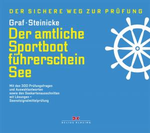 Der amtliche Sportbootführerschein See (Steinicke / Graf)