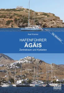 Hafenführer ÄGÄIS Griechenland Zentralraum Kykladen (Axel Kramer)