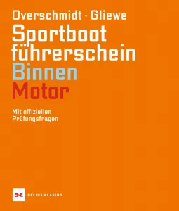 Sportbootführerschein Binnen - Motor (Gliewe/Overschmidt)