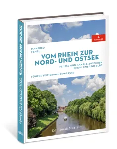 Vom Rhein zur Nord- und Ostsee (Manfred Fenzl)