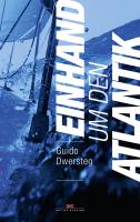 Einhand um den Atlantik (Guido Dwersteg)/AUSVERKAUFT