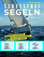 Stressfrei Segeln (Duncan Wells)