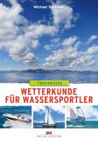 Wetterkunde für Wassersportler (Michael Sachweh)